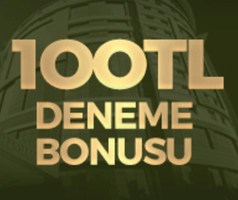 100 TL Deneme Bonusu
